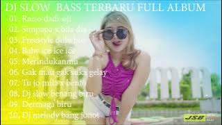 DJ SLOW BASS FULL ALBUM TERBARU 2023