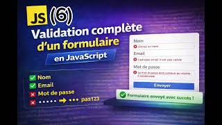 🎯 "Validation complète d’un formulaire (Nom, Email, Mot de passe) en JavaScript 🔥" (6)