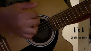 Its U - Cover By Eden
