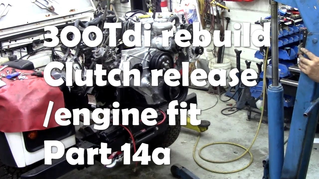 300Tdi rebuild. Preparing the clutch release and fitting the engine