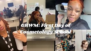 GRWM: Cosmetology School\/ First Day