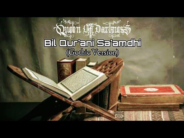 Sholawat Bil Qur'ani Sa'amdhi || Cover Queen Of Darkness || Gothic Metal Version class=