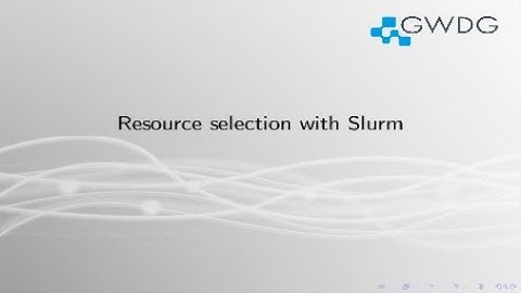 Resource Selection with Slurm on the SCC