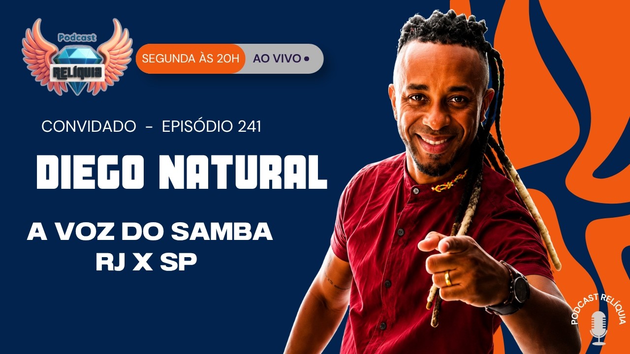 Diego Natural | Podcast Relíquia | EP 241
