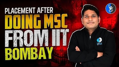 IIT Bombay M.Sc. Mathematics Placements & Salary Details | IFAS