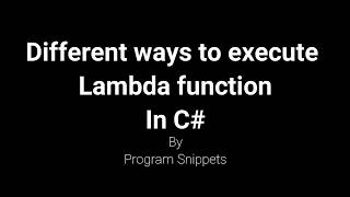 Different ways to execute lambda function with C#