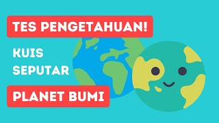 TES PENGETAHUAN! kuis seputar planet bumi. screenshot 4