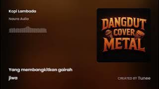 Kopi'lambada(cover metal)