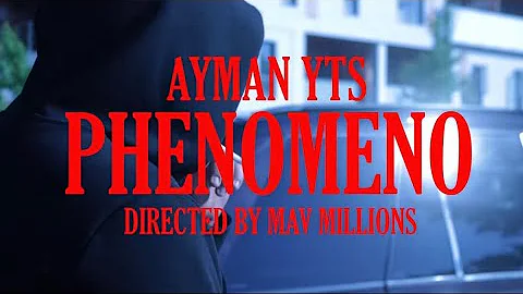 Ayman Yts - Phenomeno (Clip Officiel) (Shot by @Mav Millions)