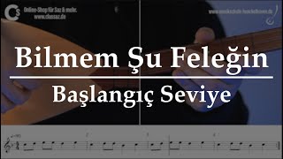 Bilmem Şu Feleğin Bende Nesi Var | Solfej | Nota | Kısa Sap Bağlama | Notalar | Bona Resimi