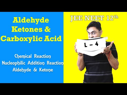 Aldehyde Ketones Carboxylic Acid | Chemical Reactions of Aldehyde Ketone - 1 | Nucleophilic Addition