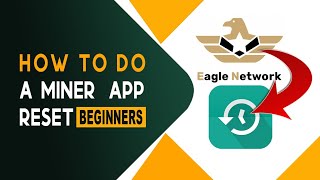 How to do a Miner App Reset |Eagle Network screenshot 2
