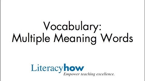 Vocabulary: Multiple Meaning Words