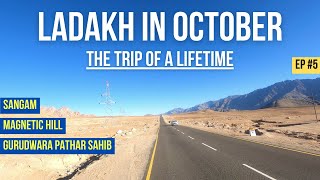 [EP-5] Most scenic route to Leh | Sangam | Magnetic Hill | Pathar Sahib | Trip to Ladakh in October