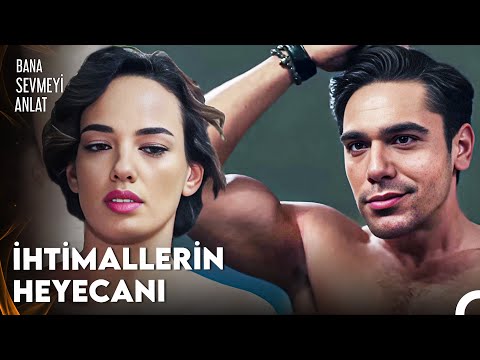 Birlikte Kalınan O İlk Gece🔥 - Bana Sevmeyi Anlat 12. Bölüm