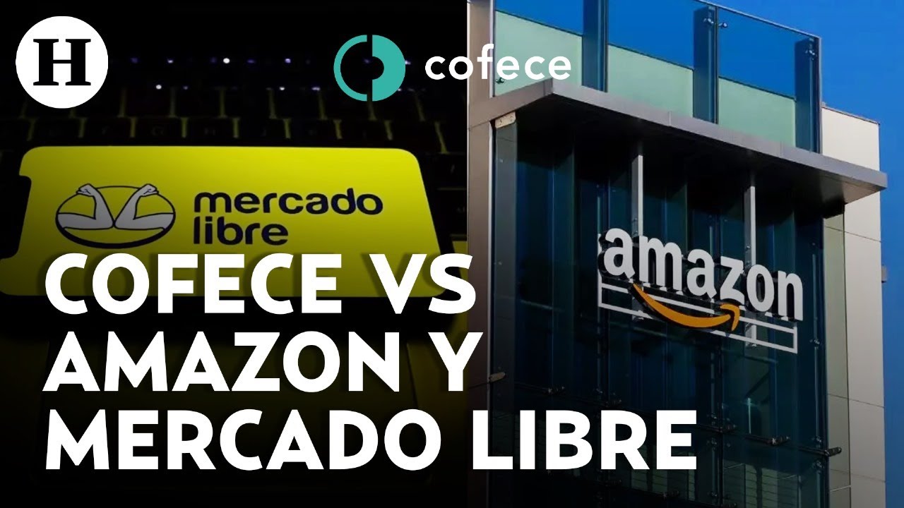 Cofece solicita a Amazon y Mercado Libre desvincular el servicio de ...