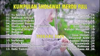 KUMPULAN SHOLAWAT MERDU 2024 ALBUM SHOLAWAT TERBARU 2024 Kuntriksi Ellail