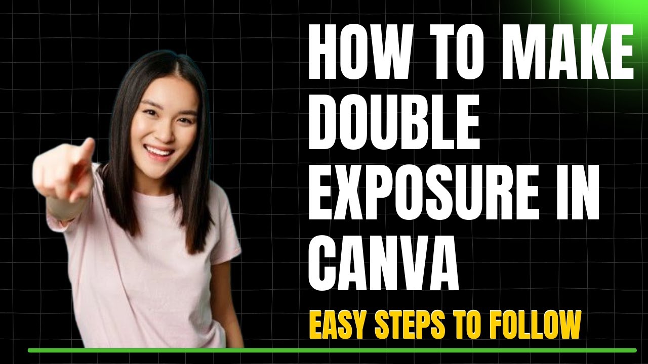 How to Make Double Exposure in Canva – Easy Steps to Follow 🎭 - YouTube