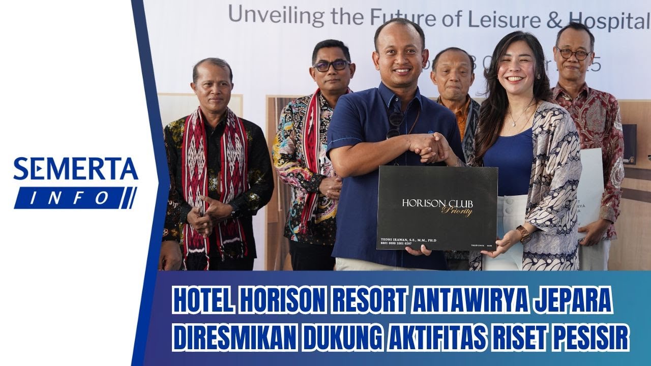 (INFO) Hotel Horison Resort Antawirya Kampus UNDIP Jepara Diresmikan Dukung Aktifitas Riset Pesisir