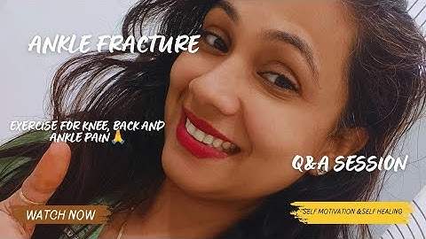 Ankle Fracture|Exercise for knee back & ankle pain|Precaution after cast removal|Q&A|Legcast|Plaster