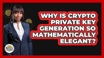 Why Is Crypto Private Key Generation So Mathematically Elegant? - CryptoBasics360.com