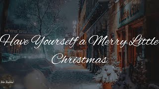 Christina Aguilera - Have Yourself a Merry Little Christmas (Lyric Video)