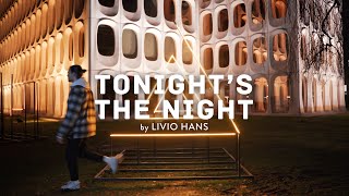 Livio Hans - Tonights The Night