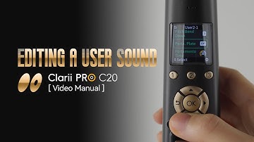 Editing a User Sound | Clarii PRO C20 Video Manual