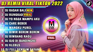 DJ TIKTOK TERBARU 2022 - DJ RASAH BALI X DJ RUNGKAD VIRAL TIKTOK TERBARU