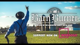 Barn Burner - Support Now On Indiegogo