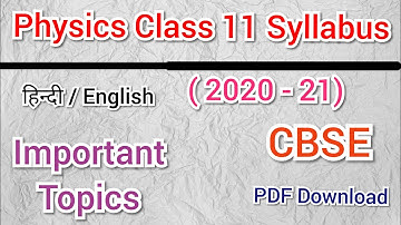Class 11 Physics Syllabus 2020 - 21 || Physics Class 11 Syllabus || CBSE Board || Important Topics