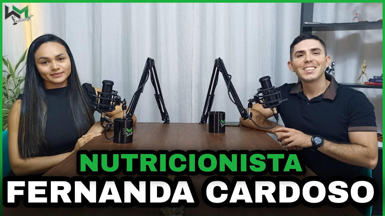 NUTRICIONISTA | FERNANDA CARDOSO | WILLIAME MELO | PODCAST #10
