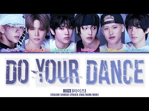RIIZE (라이즈) - DO YOUR DANCE (COLOR CODED LYRICS HAN/ROM/ENG)