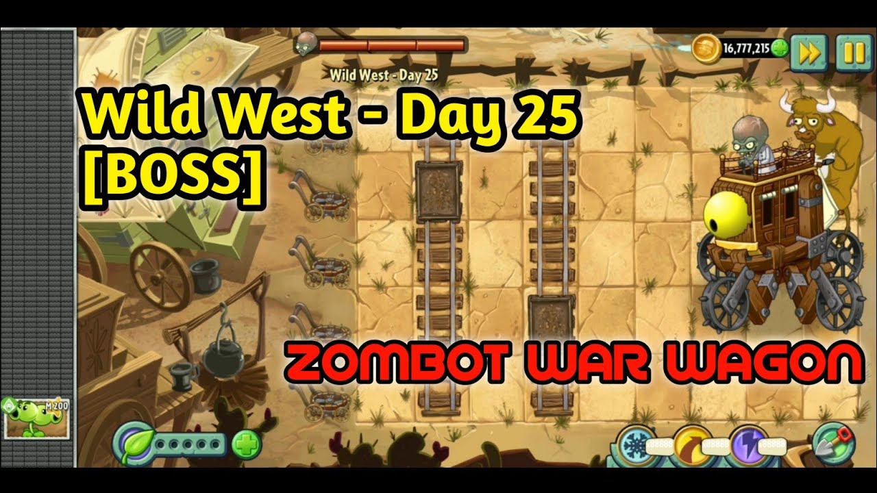 [BOSS] Wild West - Day 25 | ZOMBOT WAR WAGON | Plants vs Zombies 2 ...