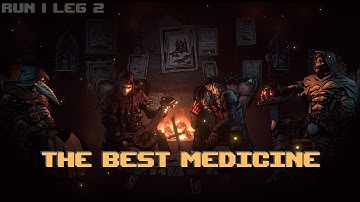 Darkest Dungeon 2 V.S. The Best Medicine [R1L2]