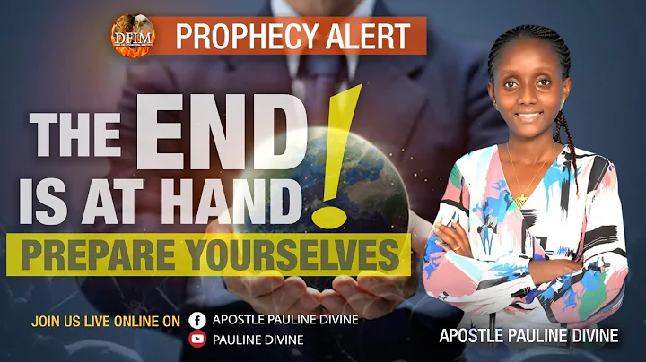 PROPHECY ALERT; THE END IS AT HAND