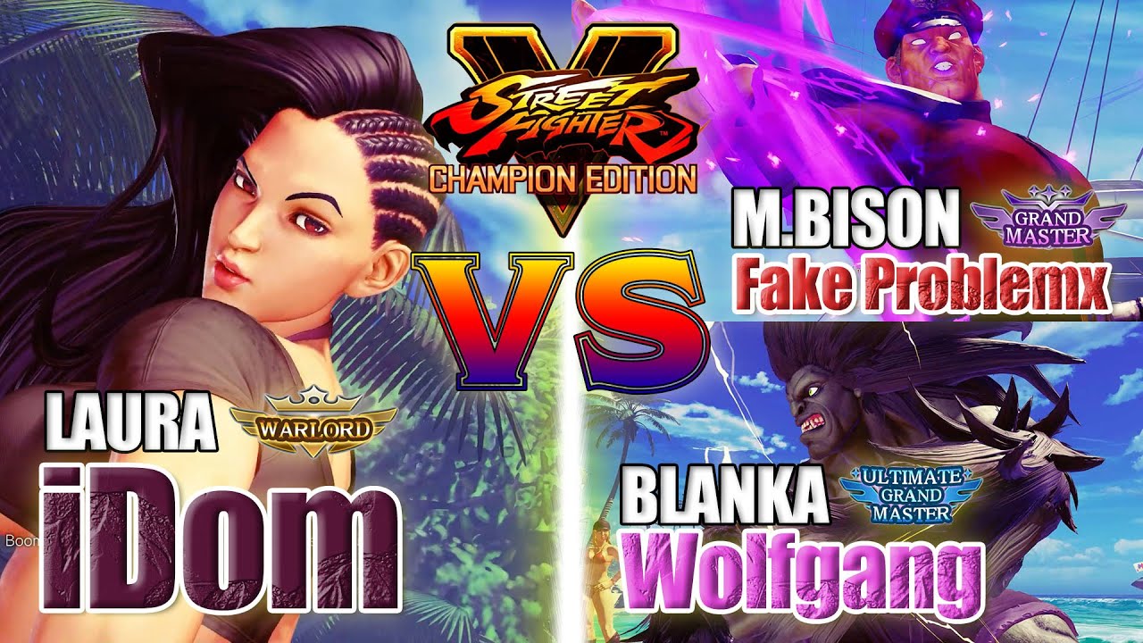 SFV CE 👊🏻 iDom (Laura) vs Fake Problemx (M.Bison) & Wolfgang (Blanka) [season 5]