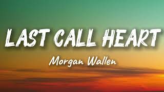 Morgan Wallen – Last Call Heart (New Song 2026) Cover Remix