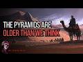 The Pyramids are Older than we Think | CREEPYPASTA