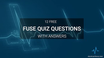 12 free Fuse Quiz Questions and answers