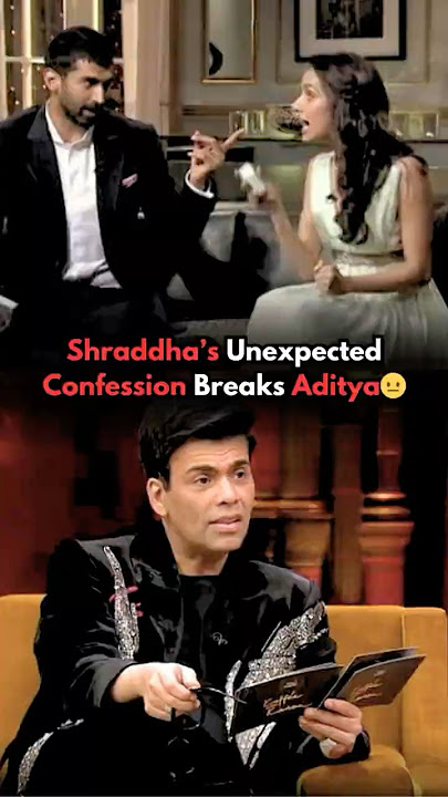 Shraddha Kapoor Just Shocked Aditya Kapur🤯Karan Johar #shraddhakapoor #karanjohar #bollywood