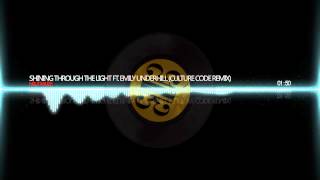 Neutralize - Shining Through The Light ft. Emily Underhill (Culture Code Remix) [Dubstep]