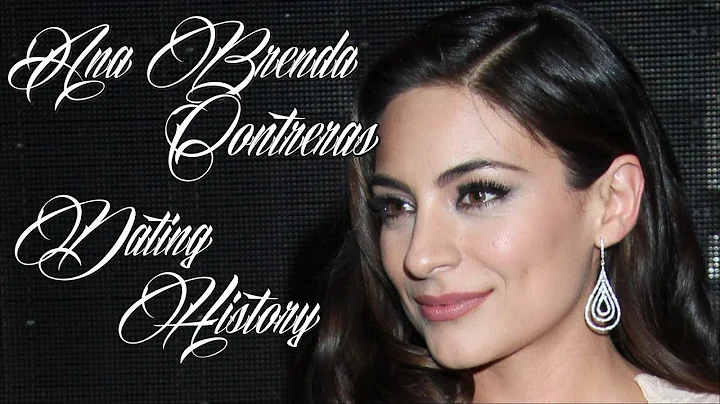 Men Ana Brenda Contreras Has Dated