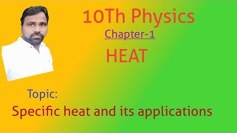 Specific heat and it