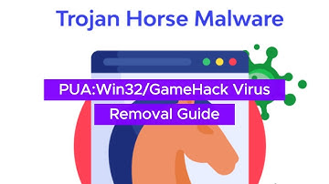 PUA:Win32/GameHack Virus | How to Remove It?