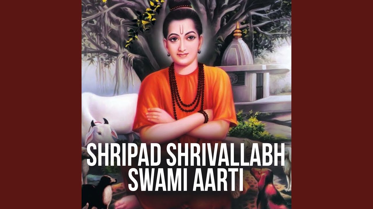 Shripad Shrivallabh Swami Aarti