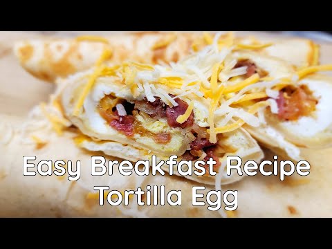 Tortilla Breakfast, Breakfast Recipe, Easy Breakfast Recipe อาหารเช้า อเมริกันเบรคฟัส