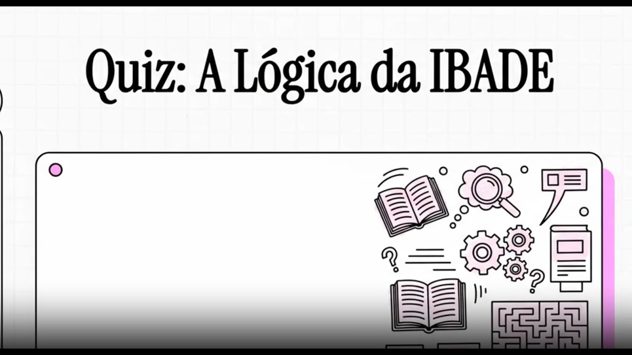 Quiz  A Lógica da IBADE 1