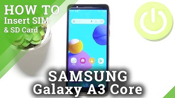 How to Insert Nano SIM & Micro SD Cards in SAMSUNG Galaxy A3 Core – SIM & SD Cars Installation
