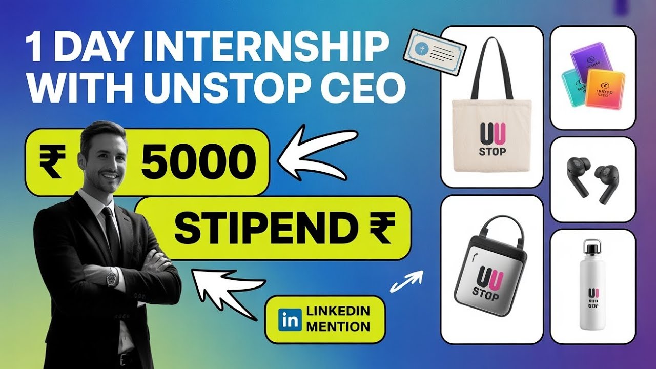  🔥1 DAY Internship With Unstop CEO 2026 | 🤩 ₹5000 Stipend + Rewards + Certificate + Linkdin Mention 